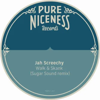 Walk & Skank by Jah Screechy