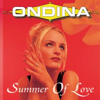 Summer of Love by Ondina