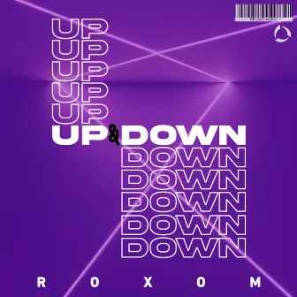 up & Down by Roxom