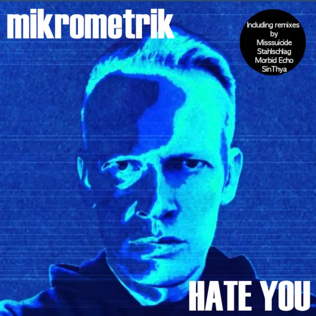 Hate You - MissSuicide Remix