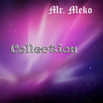 Collection by Mr. Meko