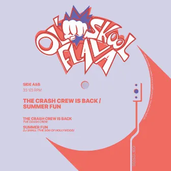 The Crash Crew Is Back / Summer Fun by Crash Crew