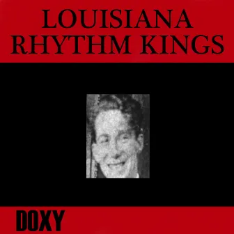 Louisiana Rhythm Kings by Louisiana Rhythm Kings