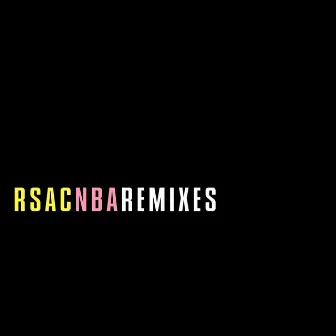 NBA (Remixes) by RSAC