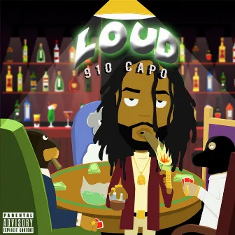 Loud by 910 Capo