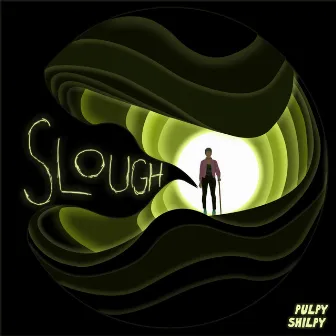 Slough by Pulpy Shilpy