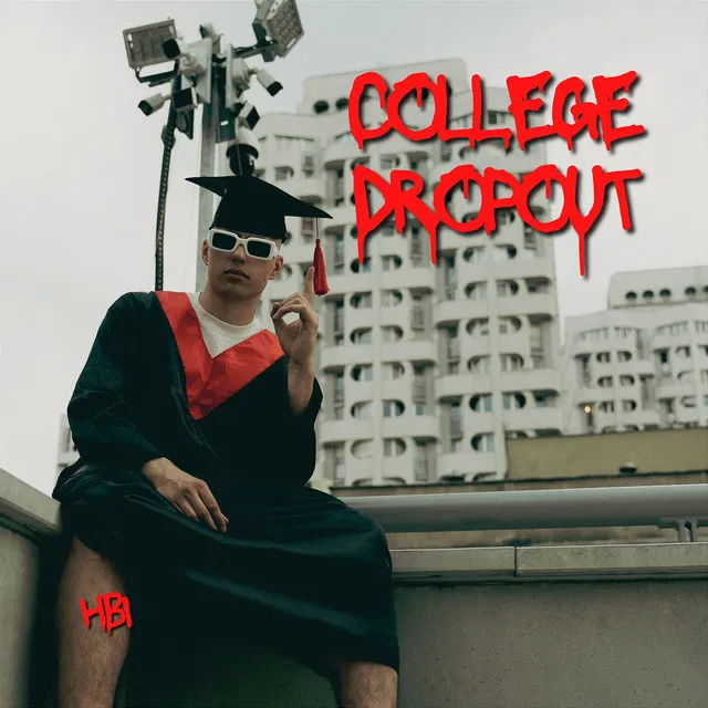 COLLEGE DROPOUT