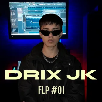 DRIX JK || Ethan In The Beat FLP #01 by DRIX JK