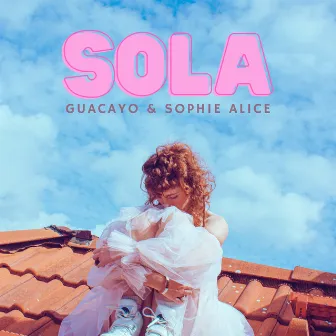 Sola by Guacáyo