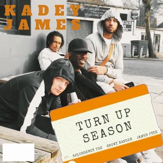 Turn Up Season by Kadey James