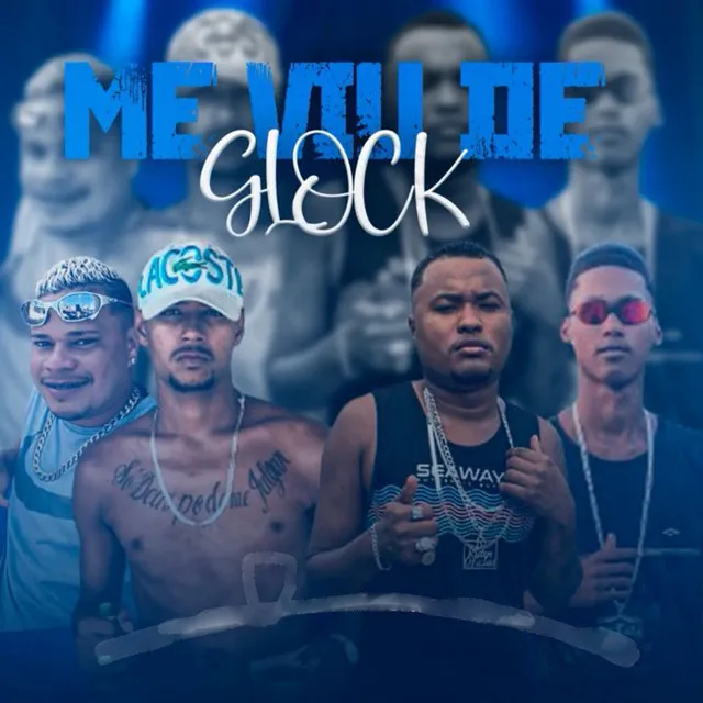 Me Viu de Glock (feat. Dj Mongue na Voz)