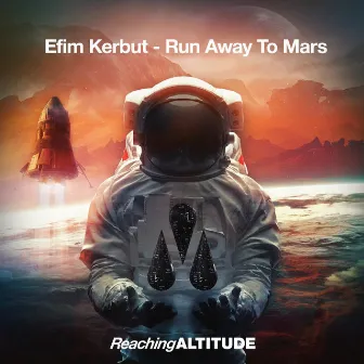 Run Away To Mars by Efim Kerbut