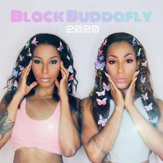 Black Buddafly 2020 by Black Buddafly