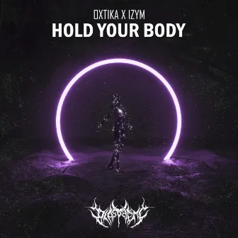 Hold Your Body EP by Oxtika