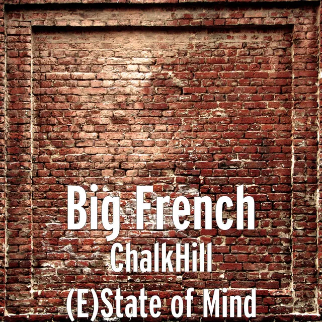 ChalkHill (E)State of Mind