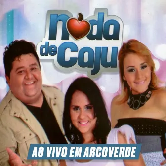 Ao Vivo em Arcoverde by Noda de Caju