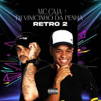 Retro 2 by DJ Vinicinho da Penha