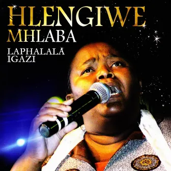 Laphalala Igazi by Hlengiwe Mhlaba