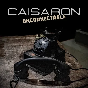 Unconnectable by Caisaron