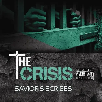 The Crisis by Savior's Scribes