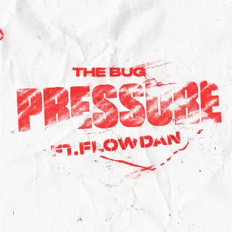 Pressure by The Bug