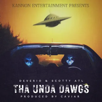 Tha Unda Dawgs by Deverio