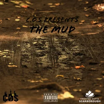 The Mud by C.O.S.