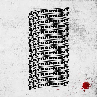 Entrapment by Entrapment