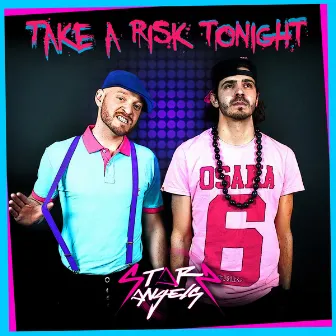 Take a Risk Tonight by Starz Angels