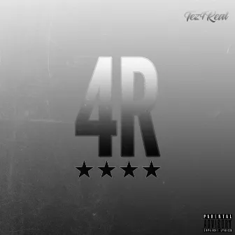 The 4R by Tez4real