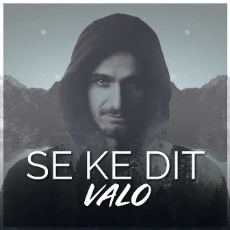 Se Ke Dit by Valo