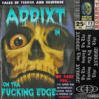 On Tha Fuckin Edge by Addixt