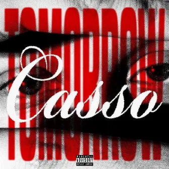 Tomorrow by CASSO