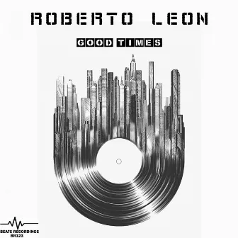 Good Times by Roberto Leon