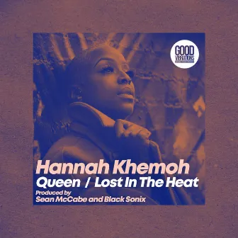 Queen / Lost In The Heat by Hannah Khemoh