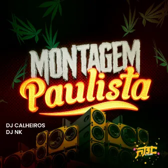 MONTAGEM PAULISTA by DJ CALHEIROS