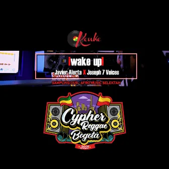 Wake Up by Afromusic selektah