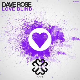 Love Blind by Dave Rose