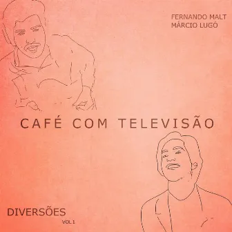 Café Com Televisão by Fernando Malt