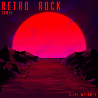 Retro Rock (Redux) by Clint Wagoner