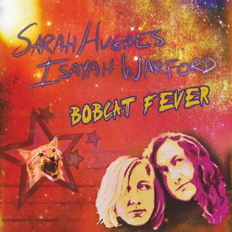 Bobcat Fever by Sarah Hughes