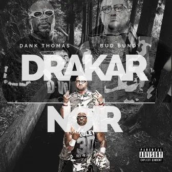 Drakar Noir by Dank Thomas