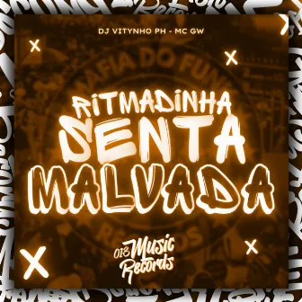 Ritmadinha Senta Malvada by DJ Vitynho PH