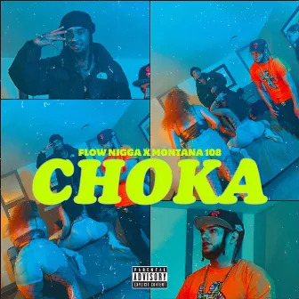 Choka by Flow N!gga