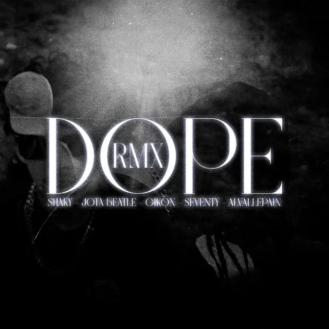 Dope - Remix