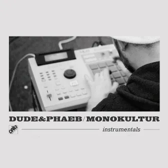 Monokultur (Instrumentals) by Dude & Phaeb