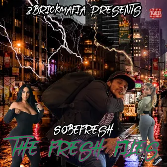 The fresh files by Sobefresh