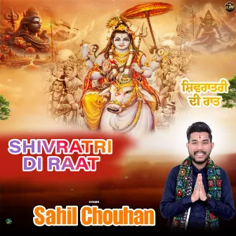 Shivratri Di Raat by Sahil Chouhan