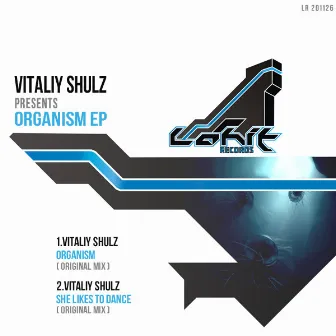 ORGANISM EP by Vitaliy Shulz