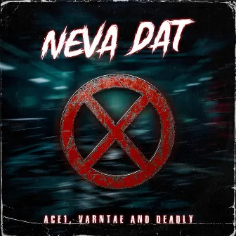 Neva Dat by Ace1